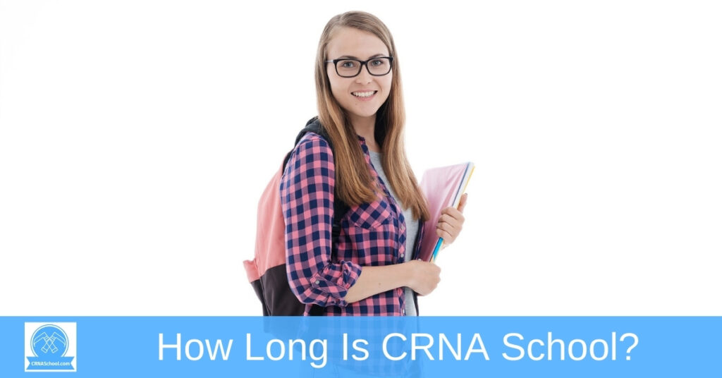 how-long-is-crna-school-crna-school